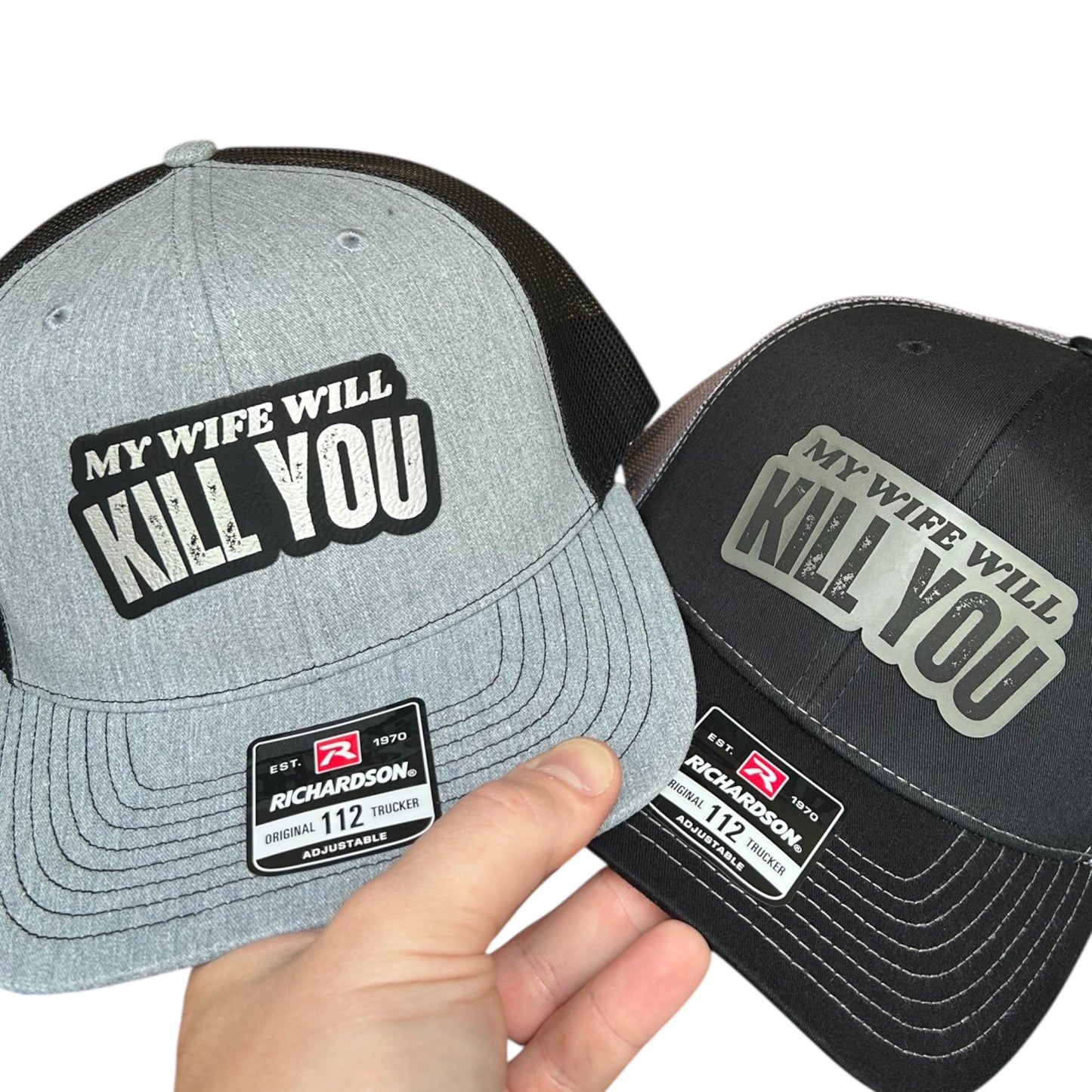 Wife Will Kill You Hat - Richardson 112 Trucker Hat - Multiple Colors
