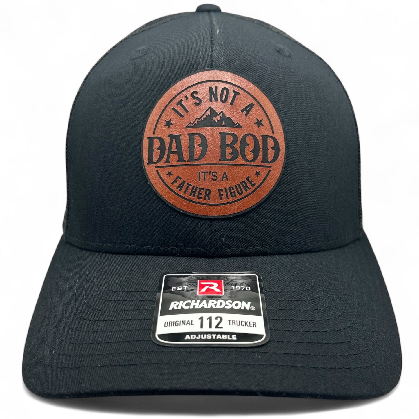 Its Not a Dad Bod Its a Father Figure Hat - Round Dad Cap - Richardson 112 Leather Patch Trucker Hat