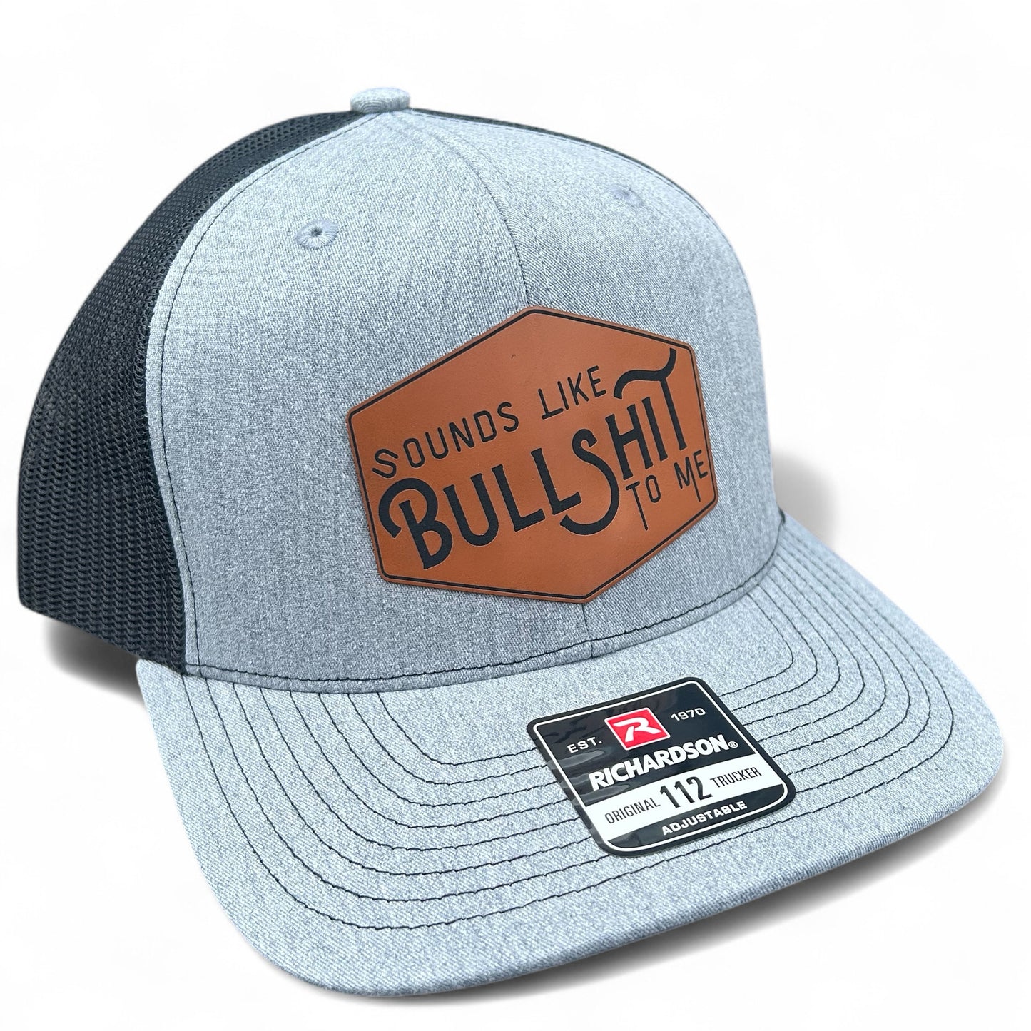 Sounds Like Bullshit To Me - Richardson 112 Trucker Hat - Multiple Colors