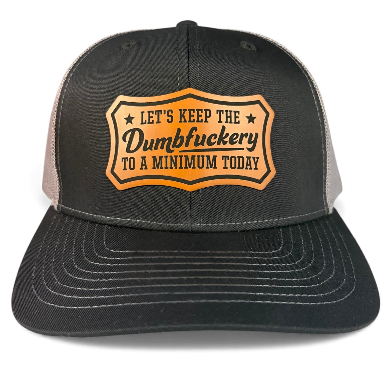 Lets Keep the Dumbfuckery to a Minimum - Richardson 112 Trucker Hat - Multiple Colors