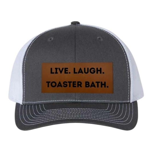 Live. Laugh. Toaster Bath | Richardson 112 | Pick Your Color