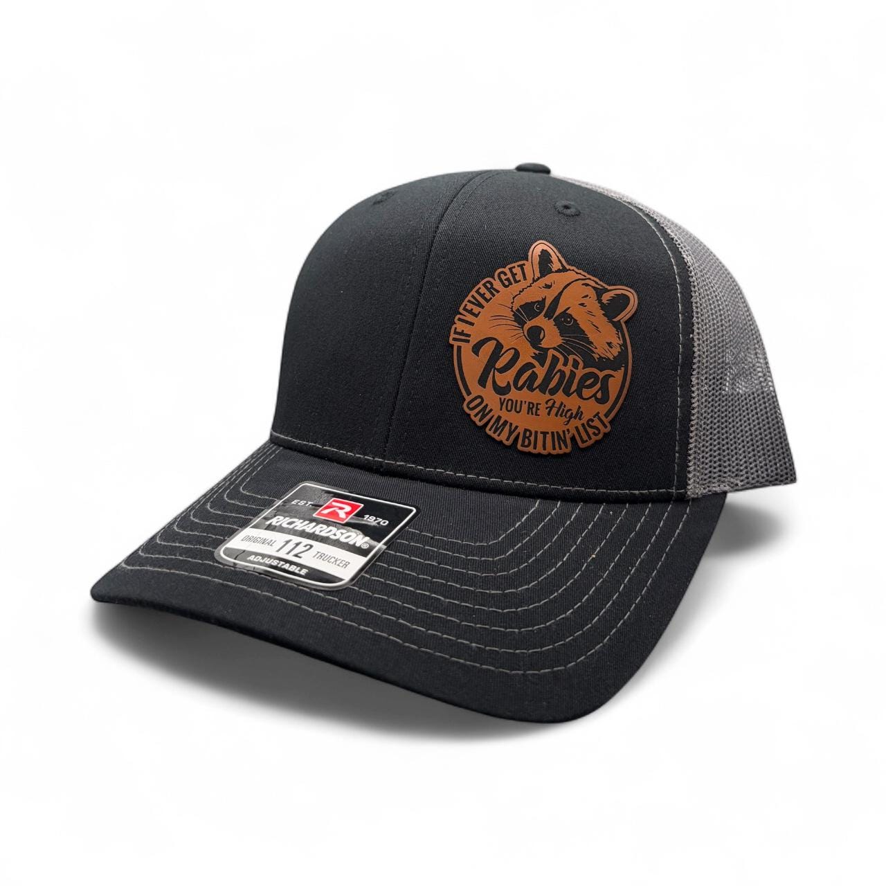 If I Ever Get Rabies Youre High on My Bitin List - Richardson 112 Trucker Hat