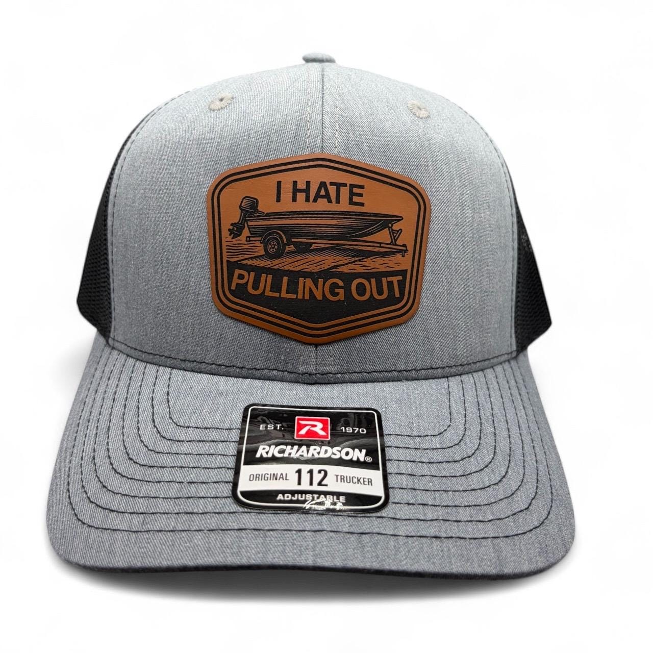 I Hate Pulling Out Leather Patch Trucker Hat Richardson 112 Snapback