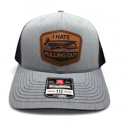 I Hate Pulling Out Leather Patch Trucker Hat Richardson 112 Snapback