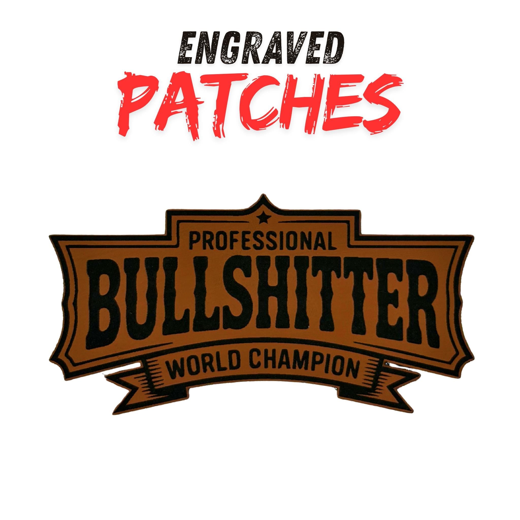 Professional Bullshitter Patch  Engraved Leather Patch  Funny Hat Patch  Custom Trucker Hat Patch  Gag Gift  World Champion Patch