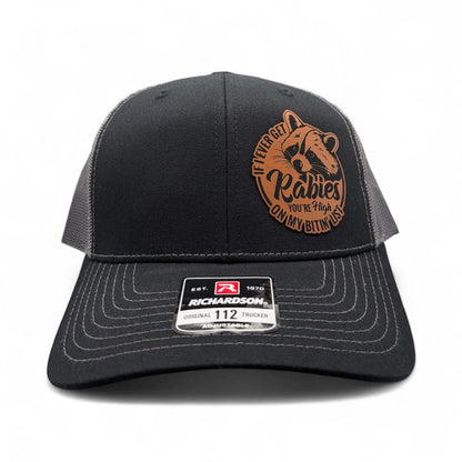 If I Ever Get Rabies Youre High on My Bitin List - Richardson 112 Trucker Hat