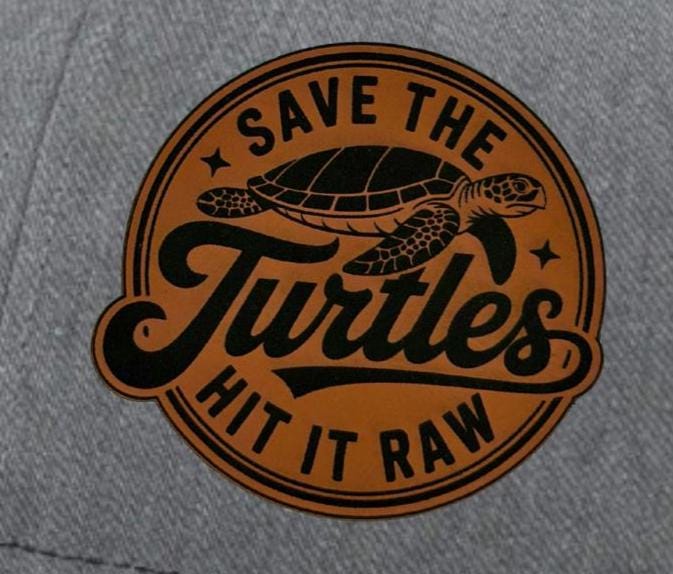 Save the Turtles  Hit It Raw Engraved Leather Patch | Funny Turtle Patch | Eco Humor Gift | Trucker Hat Patch