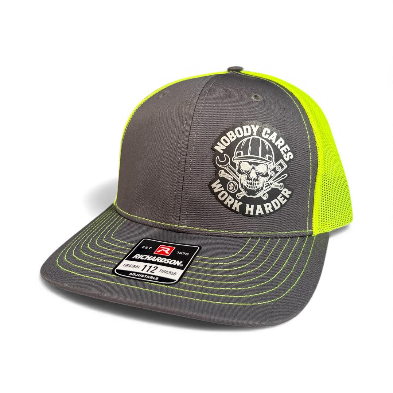 Nobody Cares Work Harder Trucker Hat  Engraved Leather Patch, Richardson 112