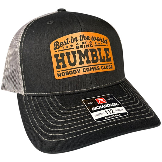 Best in the World at Being Humble Richardson 112 Trucker