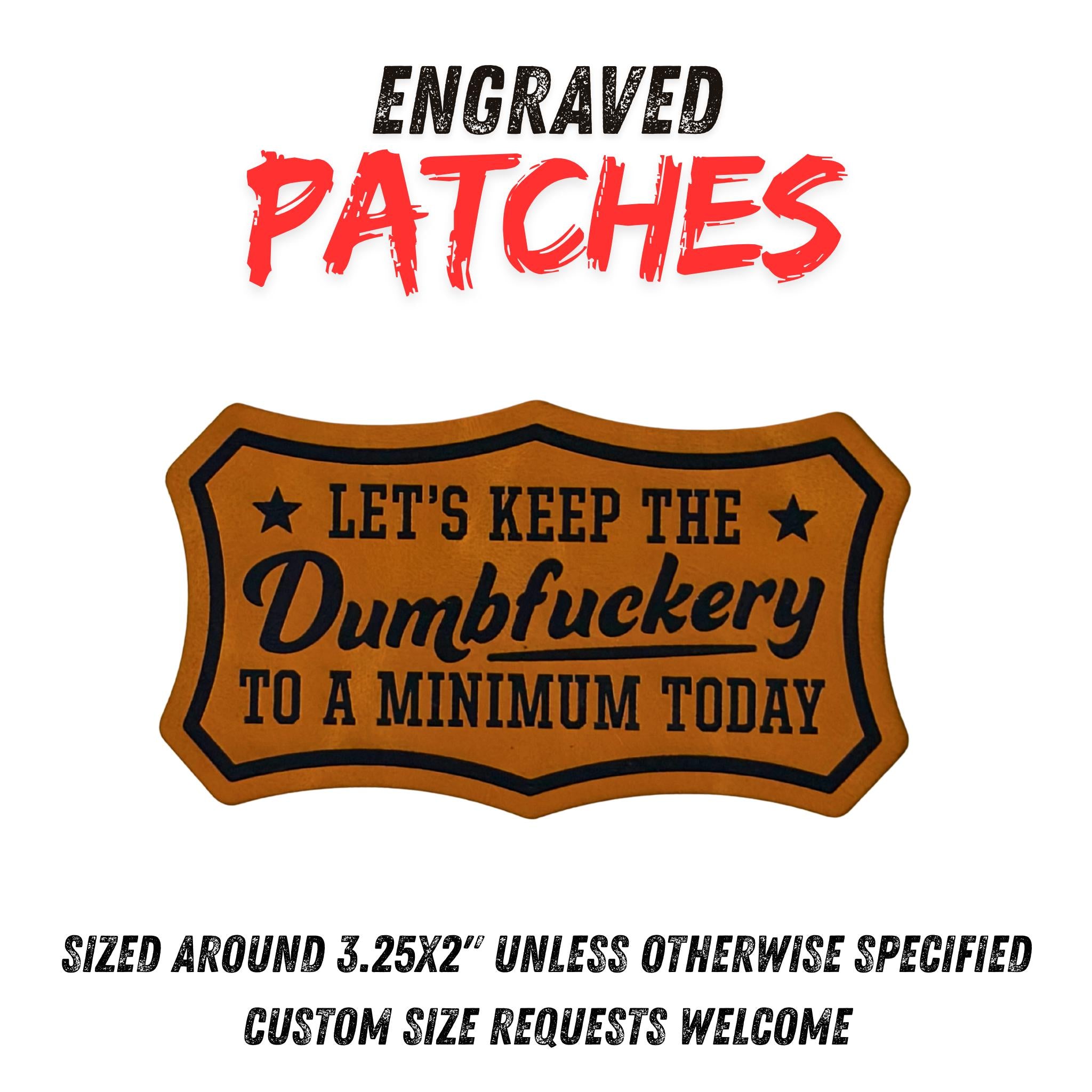 Funny Engraved Leather Patch  Dumbfuckery Patch  Laser Engraved Patch  Hat Patch  Morale Patch  Custom Leather Patch