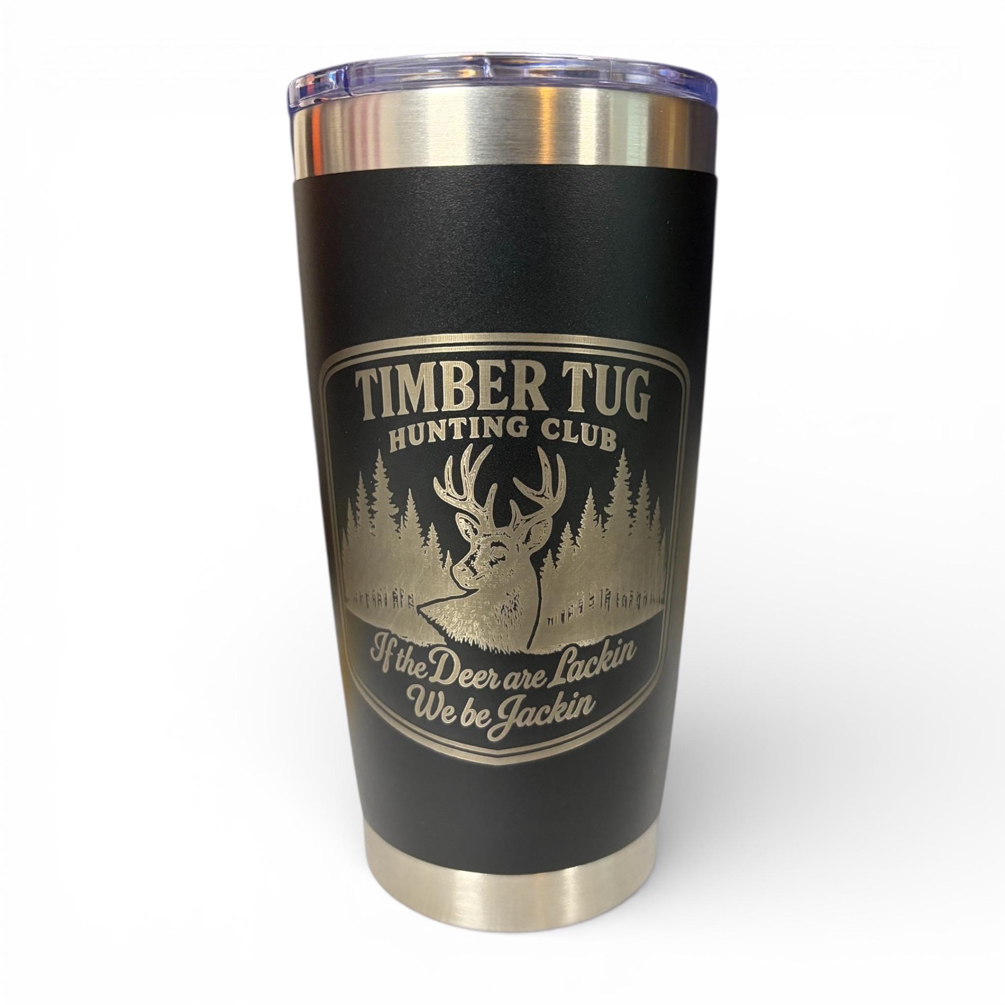 Timber Tug Hunting Club 20oz Laser Engraved Hunting Tumbler | Black Stainless Steel Cup | Hunting Club Gift | Outdoorsman Drinkware