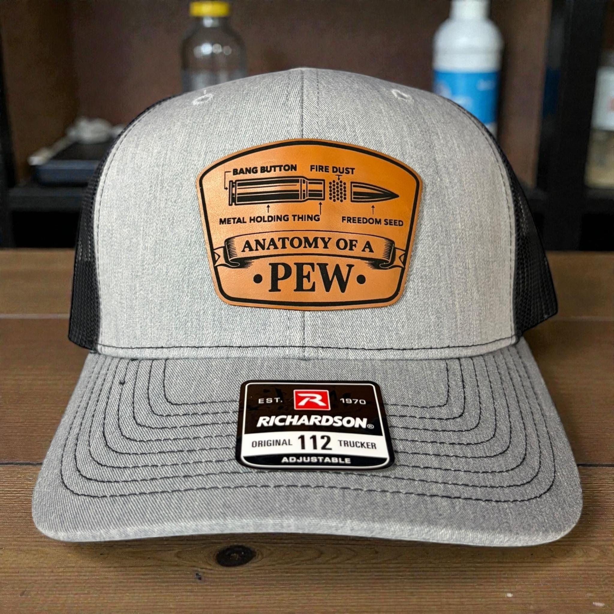 Anatomy of a Pew Leather Patch Hat, Funny 2A Gift for Men, Richardson 112 Trucker Hat, Gift for Him, Engraved Patch Cap, Adjustable Snapback