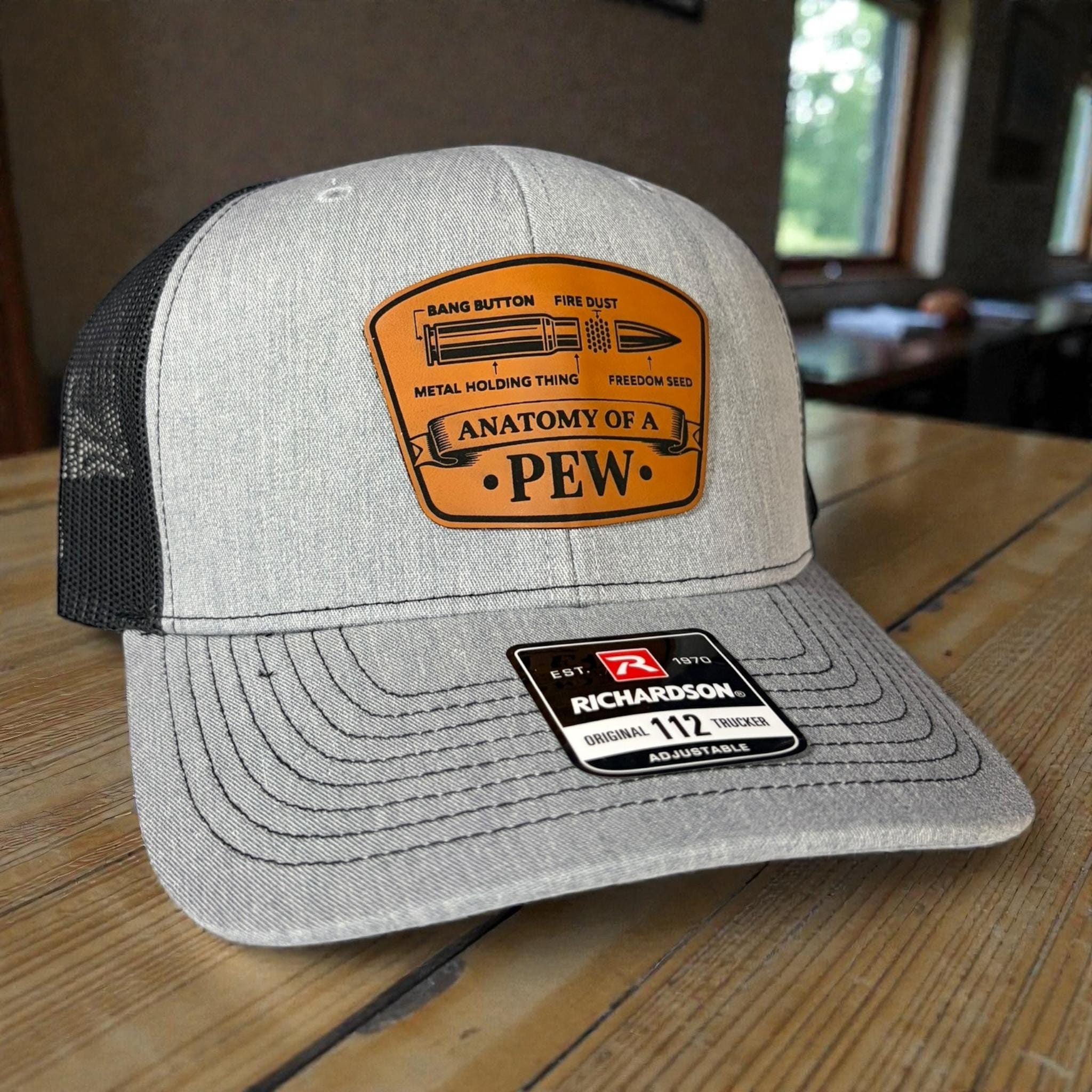 Anatomy of a Pew Leather Patch Hat, Funny 2A Gift for Men, Richardson 112 Trucker Hat, Gift for Him, Engraved Patch Cap, Adjustable Snapback